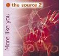 The Source 2 - More Like You