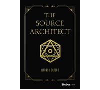 The Source Architect - Alfonso Cahero - Forbes Books - ebook (ePub) - Livre