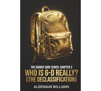 THE SOURCE CODE SERIES: CHAPTER 3 Master Version: The Declassification of Divine Power, Ancestral Truth, and Your Spiritual Inheritance.