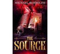 The Source - Michael J Bertolini - M Presents Publishing - ebook (ePub) - Livre