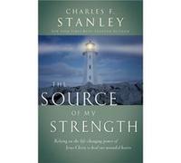 The Source of My Strength by Charles F. Stanley Charles Stanley (Auteur)