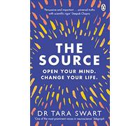 The Source: Open Your Mind, Change Your Life