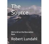The Source: We're All on the Resrvation Now