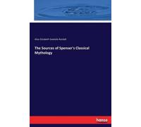 The Sources Of Spenser's Classical Mythology