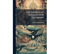 The Sources of Tindale's New Testament