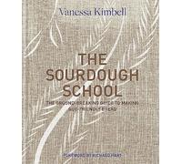 The Sourdough School by Vanessa Kimbell Vanessa Kimbell (Auteur)