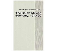 The South African Economy, 1910-90