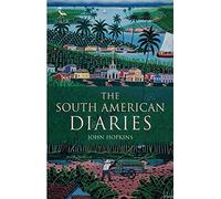 The South American Diaries
