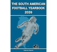 The South American Football Yearbook 2026