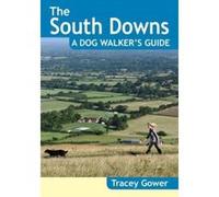 The South Downs A Dog Walker's Guide (20 Dog Walks) - [Version Originale] Inconnu (Auteur)