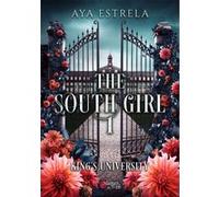 The south girl - Tome 01 King's university Aya Estrela (Auteur)