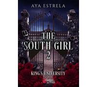 The south girl - Tome 02 King's university - Aya Estrela - Plumes Du Web - broché - Roman