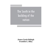 The South In The Building Of The Nation