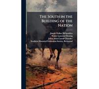 The South in the Building of the Nation