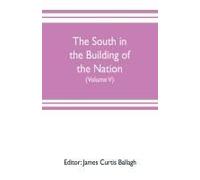 The South In The Building Of The Nation