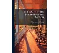 The South In The Building Of The Nation