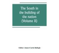 The South In The Building Of The Nation