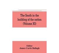 The South In The Building Of The Nation