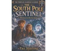 The South Pole Sentinel: Mission to the Ice Gate
