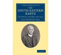 The SouthEastern Bantu - John Henderson Soga - Cambridge University Press - Livre en Anglais - Paperback John Henderson SogaJohn Henderson Soga (Auteur)