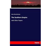 The Southern Empire: with Other Papers