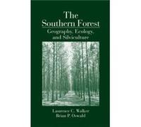 The Southern Forest by Oswald & Brian P. Steve F. Austin State University & Nacogdoches & Texas & USA Brian P. Oswald, Laurence C. Walker (Auteur)