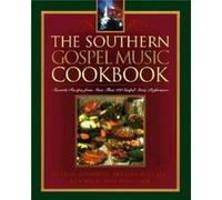 The Southern Gospel Music Cookbook by Brenda McClain Bethni Hemphill, Brenda McClain, Jim Clark, Ken Beck (Auteur)