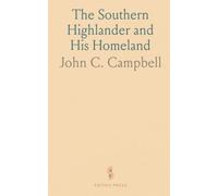 The Southern Highlander and His Homeland
