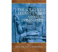 The Southern Levant under Assyrian Domination Inconnu (Auteur)