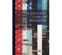 The Southern Literary Messenger