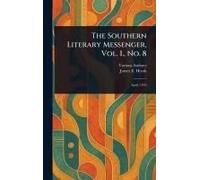 The Southern Literary Messenger, Vol. I., No. 8