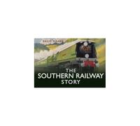 The Southern Railway Story