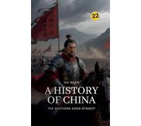 The Southern Song Dynasty: A History of China