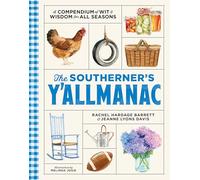 The Southerner's Y'allmanac: A Compendium of Wit & Wisdom for All Seasons