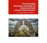 The Sovereign Boundary:: Sociology of Institutional and Cultural Differentiation