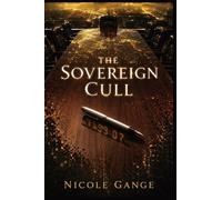 The Sovereign Cull: A Battle Royale LitRPG Survival Novel of Essence Points and Planetary Sovereignty