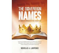THE SOVEREIGN NAMES: THE 300 NAMES AND 50 EXPRESSIONS OF THE ALMIGHTY GOD