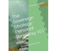 The Sovereign Strategy : Personal Branding 101: AI is the Brush, You as the Artist!