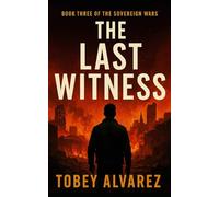 THE SOVEREIGN WARS: THE LAST WITNESS