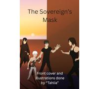 The Sovereign's Mask Volume 1