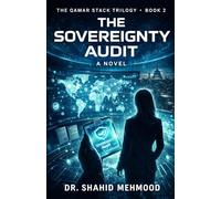 The Sovereignty Audit: A near-future geopolitical technothriller