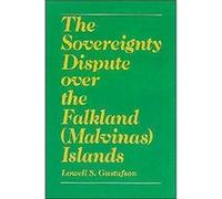 The Sovereignty Dispute Over the Falkland Malvinas Islands by Lowell S. Gustafson Lowell Gustafson (Auteur)