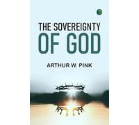 The Sovereignty of God
