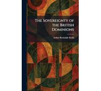 The Sovereignty of the British Dominions