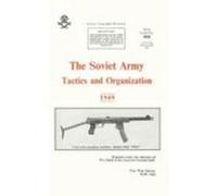 The Soviet Army: Tactics and Organization 1949 Office, War (Auteur)
