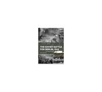 The Soviet Battle For Berlin, 1945