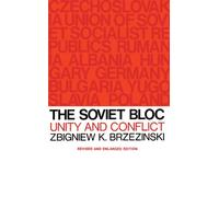 The Soviet Bloc: Unity and Conflict