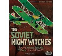 The Soviet Night Witches