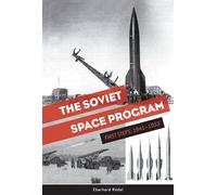The Soviet Space Program: First Steps: 1941-1953