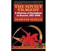 The Soviet Tragedy Martin Malia (Auteur)